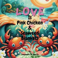 Love Is Pink Chicken & Seaweed Blankets - Love Is Pink Chicken & Seaweed Blankets - jetzt bei oelder-buchhandlung.de kaufen