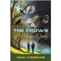 The Crows of Mingo Creek - The Crows of Mingo Creek - jetzt bei oelder-buchhandlung.de kaufen