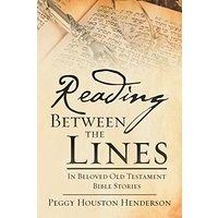 Reading Between the Lines: In Beloved Old Testament Bible Stories - Reading Between the Lines: In Beloved Old Testament Bible Stories - jetzt bei oelder-buchhandlung.de kaufen