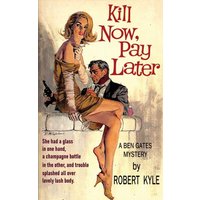 Kill Now, Pay Later - Kill Now, Pay Later - jetzt bei oelder-buchhandlung.de kaufen