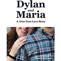 Dylan and Maria: A True True-love Story - Dylan and Maria: A True True-love Story - jetzt bei oelder-buchhandlung.de kaufen