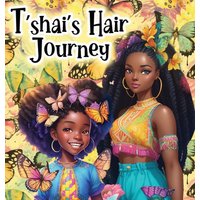 T'shai's Hair Journey - T'shai's Hair Journey - jetzt bei oelder-buchhandlung.de kaufen