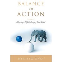 Balance in Action: Adopting a Life Philosophy That Works! - Balance in Action: Adopting a Life Philosophy That Works! - jetzt bei oelder-buchhandlung.de kaufen