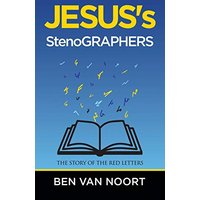 Jesus's Stenographers: The Story of the Red Letters - Jesus's Stenographers: The Story of the Red Letters - jetzt bei oelder-buchhandlung.de kaufen
