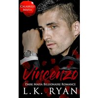 Vincenzo: A Debt Owed Enemies to Lovers Dark Mafia Billionaire Romance (Calabresi Italian Mafia, Band 5) - Vincenzo: A Debt Owed Enemies to Lovers Dark Mafia Billionaire Romance (Calabresi Italian Mafia, Band 5) - jetzt bei oelder-buchhandlung.de kaufen
