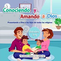 Conociendo y Amando a Dios: Presentando a Dios a los hijos de todas las religiones - Conociendo y Amando a Dios: Presentando a Dios a los hijos de todas las religiones - jetzt bei oelder-buchhandlung.de kaufen