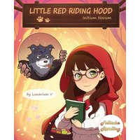 Little Red Riding Hood - Initium Novum: Retold by Lunarium V - A Book in the Series of Folktales Retelling - Little Red Riding Hood - Initium Novum: Retold by Lunarium V - A Book in the Series of Folktales Retelling - jetzt bei oelder-buchhandlung.de kaufen