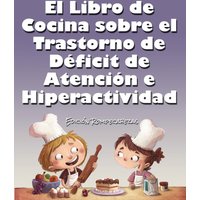El Libro de Cocina Sobre el Trastorno de Déficit de Atención e Hiperactividad: Edición Rompecabezas - El Libro de Cocina Sobre el Trastorno de Déficit de Atención e Hiperactividad: Edición Rompecabezas - jetzt bei oelder-buchhandlung.de kaufen