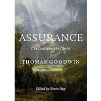Assurance: Our Confidence in Christ
