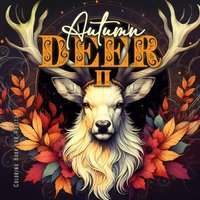 Autumn Deer Coloring Book for Adults 2: Grayscale Deer Coloring Book Fall| Autumn Forest Coloring Book for Adults A4 - Autumn Deer Coloring Book for Adults 2: Grayscale Deer Coloring Book Fall| Autumn Forest Coloring Book for Adults A4 - jetzt bei oelder-buchhandlung.de kaufen