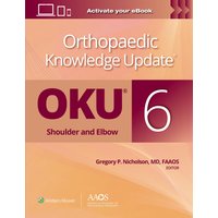 Orthopaedic Knowledge Update®: Shoulder and Elbow 6: Print + Ebook - Orthopaedic Knowledge Update®: Shoulder and Elbow 6: Print + Ebook - jetzt bei oelder-buchhandlung.de kaufen
