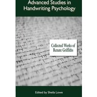 Advanced Studies in Handwriting Psychology: Collected Works of Renate Griffiths - Advanced Studies in Handwriting Psychology: Collected Works of Renate Griffiths - jetzt bei oelder-buchhandlung.de kaufen