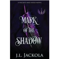 Mark of the Shadow (Wicked and Fated, Band 5) - Mark of the Shadow (Wicked and Fated, Band 5) - jetzt bei oelder-buchhandlung.de kaufen