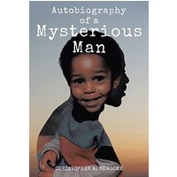 Autobiography of a Mysterious Man - Autobiography of a Mysterious Man - jetzt bei oelder-buchhandlung.de kaufen