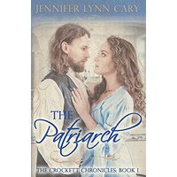 The Patriarch: The Crockett Chronicles: Book One - The Patriarch: The Crockett Chronicles: Book One - jetzt bei oelder-buchhandlung.de kaufen