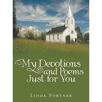 My Devotions and Poems Just for You - My Devotions and Poems Just for You - jetzt bei oelder-buchhandlung.de kaufen