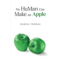 No HuMan Can Make an Apple - No HuMan Can Make an Apple - jetzt bei oelder-buchhandlung.de kaufen
