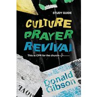 Culture, Prayer, Revival: This is CPR for the Church - Study Guide - Culture, Prayer, Revival: This is CPR for the Church - Study Guide - jetzt bei oelder-buchhandlung.de kaufen