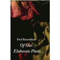 Of Our Elaborate Plans... - Of Our Elaborate Plans... - jetzt bei oelder-buchhandlung.de kaufen