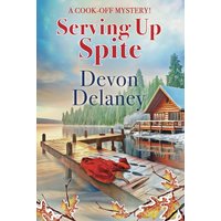 Serving Up Spite: A Cook-Off Mystery - Serving Up Spite: A Cook-Off Mystery - jetzt bei oelder-buchhandlung.de kaufen