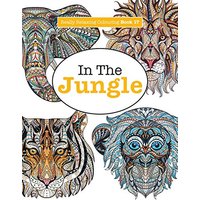 Really Relaxing Colouring Book 17: In The Jungle (Really RELAXING Colouring Books, Band 17)
