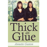 Thick as Glue - Thick as Glue - jetzt bei oelder-buchhandlung.de kaufen