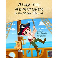 Adam the Adventurer and the Pirate Treasure: A Pirate Book for Kids - Adam the Adventurer and the Pirate Treasure: A Pirate Book for Kids - jetzt bei oelder-buchhandlung.de kaufen