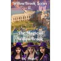 The Magic of WillowBrook: The Magic at WillowBrook (The Willowbrook, Band 1) - The Magic of WillowBrook: The Magic at WillowBrook (The Willowbrook, Band 1) - jetzt bei oelder-buchhandlung.de kaufen
