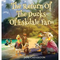 The Return Of The Ducks Of Eskdale Farm - The Return Of The Ducks Of Eskdale Farm - jetzt bei oelder-buchhandlung.de kaufen