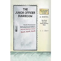 The Junior Officer Bunkroom: The Third Jon and Teresa Zachery Story - The Junior Officer Bunkroom: The Third Jon and Teresa Zachery Story - jetzt bei oelder-buchhandlung.de kaufen