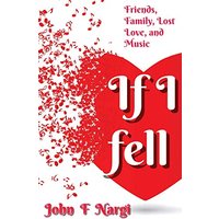 If I Fell: Friends, Family, Lost Love, and Music - If I Fell: Friends, Family, Lost Love, and Music - jetzt bei oelder-buchhandlung.de kaufen