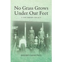 No Grass Grows Under Our Feet: A Southern Legacy - No Grass Grows Under Our Feet: A Southern Legacy - jetzt bei oelder-buchhandlung.de kaufen