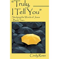 Truly, I Tell You: Studying the Words of Jesus- Book Two - Truly, I Tell You: Studying the Words of Jesus- Book Two - jetzt bei oelder-buchhandlung.de kaufen