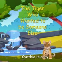 The Tiger Who Wanted to be Someone Else (Just as You are Meant to Be, Band 10) - The Tiger Who Wanted to be Someone Else (Just as You are Meant to Be, Band 10) - jetzt bei oelder-buchhandlung.de kaufen