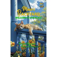 Mina's Backyard - Welcome to Our Place - Mina's Backyard - Welcome to Our Place - jetzt bei oelder-buchhandlung.de kaufen