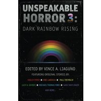 Unspeakable Horror 3: Dark Rainbow Rising - Unspeakable Horror 3: Dark Rainbow Rising - jetzt bei oelder-buchhandlung.de kaufen