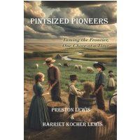Pintsized Pioneers: Taming the Frontier, One Chore at a Time - Pintsized Pioneers: Taming the Frontier, One Chore at a Time - jetzt bei oelder-buchhandlung.de kaufen