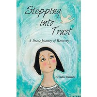 Stepping into Trust: A Poetic Journey of Recovery - Stepping into Trust: A Poetic Journey of Recovery - jetzt bei oelder-buchhandlung.de kaufen