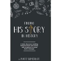 Finding His Story in History - Finding His Story in History - jetzt bei oelder-buchhandlung.de kaufen