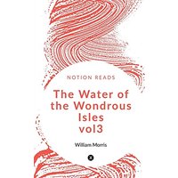 The Water of the Wondrous Isles vol3