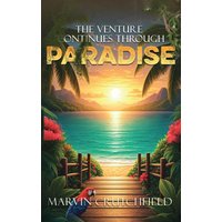 The Venture Continues Through Paradise - The Venture Continues Through Paradise - jetzt bei oelder-buchhandlung.de kaufen
