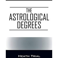 The Astrological Degrees - The Astrological Degrees - jetzt bei oelder-buchhandlung.de kaufen