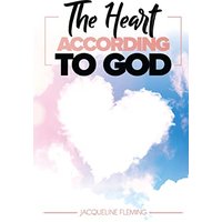 The Heart According to God - The Heart According to God - jetzt bei oelder-buchhandlung.de kaufen
