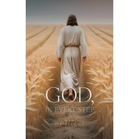 GOD, IN EVERY STEP - GOD, IN EVERY STEP - jetzt bei oelder-buchhandlung.de kaufen