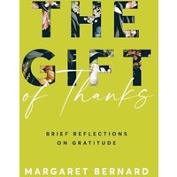 The Gift of Thanks: Brief Reflections on Gratitude - The Gift of Thanks: Brief Reflections on Gratitude - jetzt bei oelder-buchhandlung.de kaufen