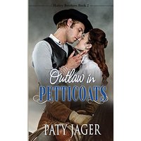 Outlaw in Petticoats (Halsey Brothers, Band 2) - Outlaw in Petticoats (Halsey Brothers, Band 2) - jetzt bei oelder-buchhandlung.de kaufen