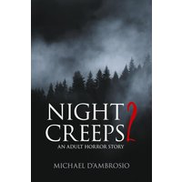 Night Creeps 2: An Adult Horror Story - Night Creeps 2: An Adult Horror Story - jetzt bei oelder-buchhandlung.de kaufen