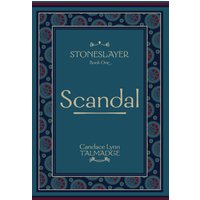 Stoneslayer: Book One Scandal - Stoneslayer: Book One Scandal - jetzt bei oelder-buchhandlung.de kaufen
