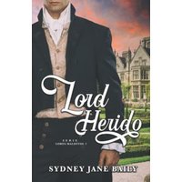 Lord Herido (Lores Malditos, Band 2) - Lord Herido (Lores Malditos, Band 2) - jetzt bei oelder-buchhandlung.de kaufen