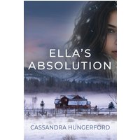 Ella's Absolution - Ella's Absolution - jetzt bei oelder-buchhandlung.de kaufen